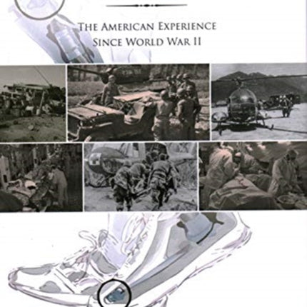 Providing for the Casualties of War: The American Experience Since World War II