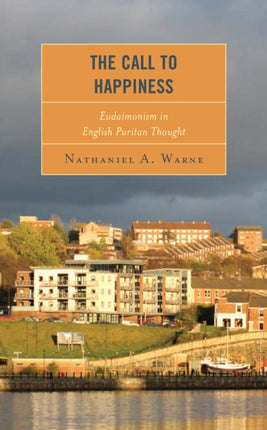 The Call to Happiness: Eudaimonism in English