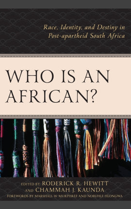 Who Is an African?: Race, Identity, and Destiny