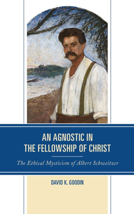 An Agnostic in the Fellowship of Christ: The