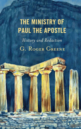 The Ministry of Paul the Apostle: History and