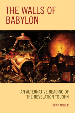 The Walls of Babylon: An Alternative Reading of the Revelation to John