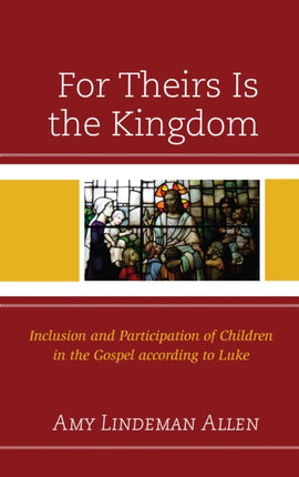 For Theirs Is the Kingdom: Inclusion and