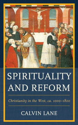 Spirituality and Reform: Christianity in the