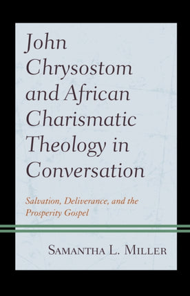 John Chrysostom and African Charismatic Theology