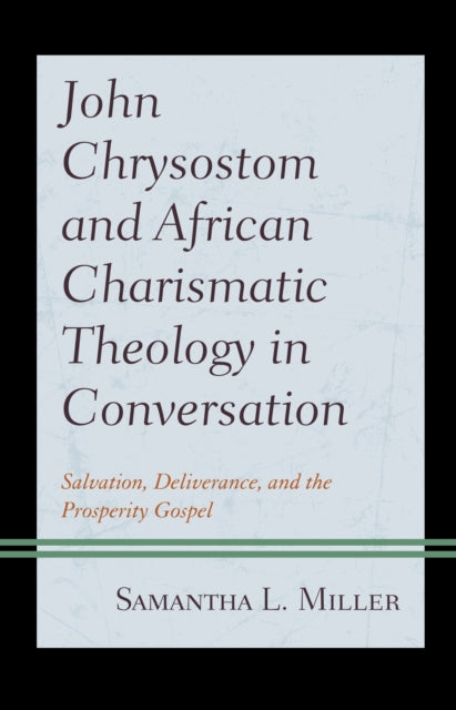 John Chrysostom and African Charismatic Theology