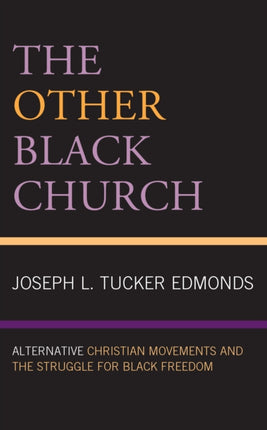 The Other Black Church: Alternative Christian