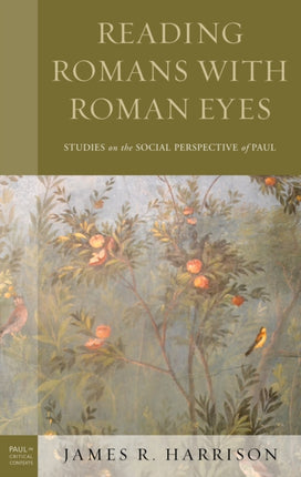 Reading Romans with Roman Eyes: Studies on the