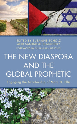 The New Diaspora and the Global Prophetic:
