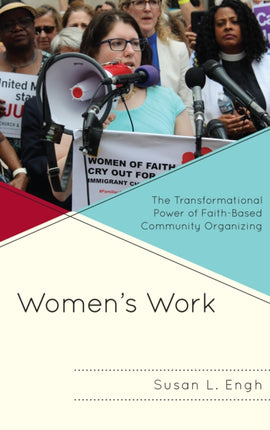 Women's Work: The Transformational Power of