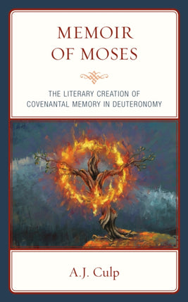 Memoir of Moses: The Literary Creation of