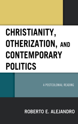 Christianity, Otherization, and Contemporary