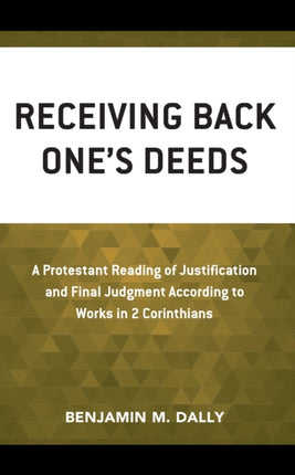 Receiving Back One’s Deeds: A Protestant Reading