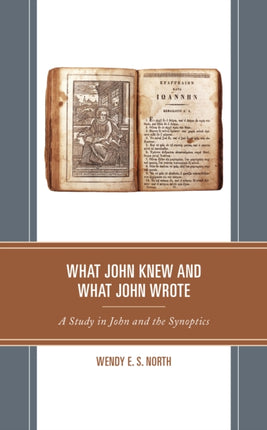 What John Knew and What John Wrote: A Study in