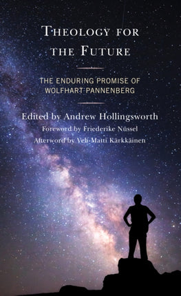 Theology for the Future: The Enduring Promise of