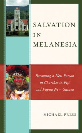 Salvation in Melanesia: Becoming a New Person in