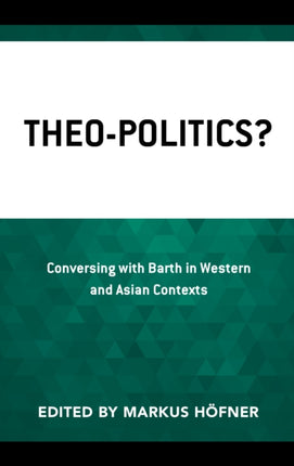 Theo-Politics?: Conversing with Barth in Western
