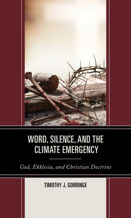Word, Silence, and the Climate Emergency: God,