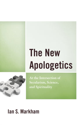 The New Apologetics: At the Intersection of