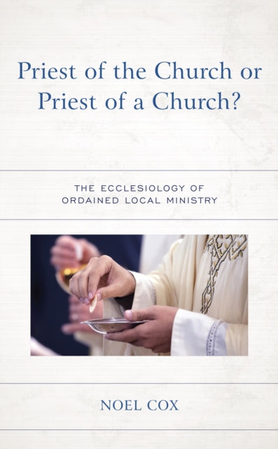 Priest of the Church or Priest of a Church?: The