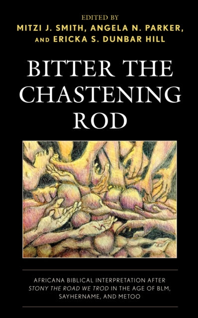 Bitter the Chastening Rod: Africana Biblical