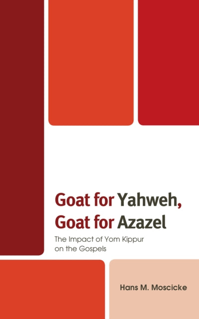 Goat for Yahweh, Goat for Azazel: The Impact of