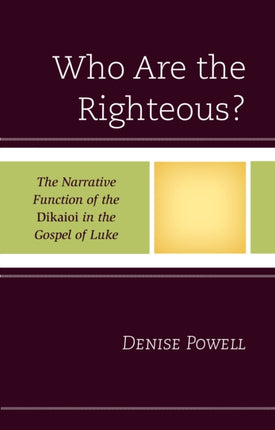 Who Are the Righteous?: The Narrative Function of