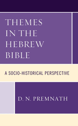Themes in the Hebrew Bible: A Socio-Historical
