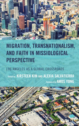 Migration, Transnationalism, and Faith in