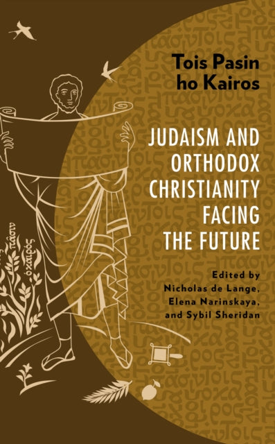 Tois Pasin ho Kairos: Judaism and Orthodox