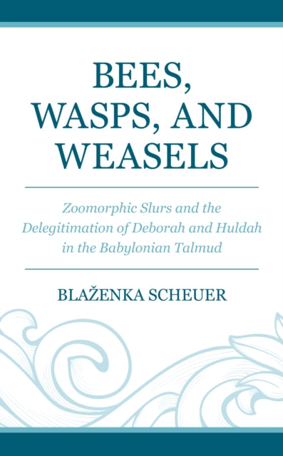 Bees, Wasps, and Weasels: Zoomorphic Slurs and