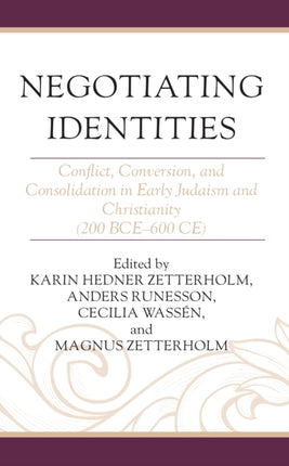 Negotiating Identities: Conflict, Conversion, and