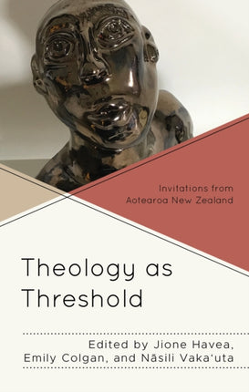 Theology as Threshold: Invitations from Aotearoa