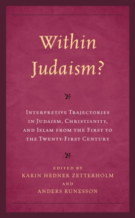 Within Judaism? Interpretive Trajectories in