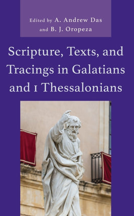 Scripture, Texts, and Tracings in Galatians and 1