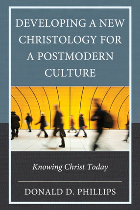 Developing a New Christology for a Postmodern