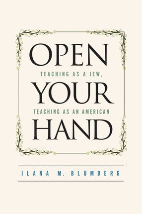 Open Your Hand: Teaching as a Jew, Teaching as an