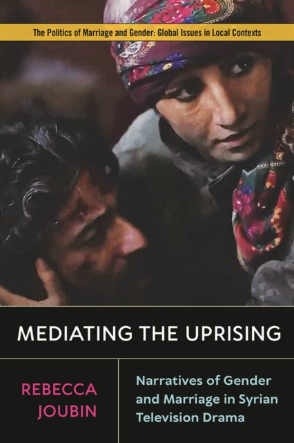 Mediating the Uprising: Narratives of Gender and