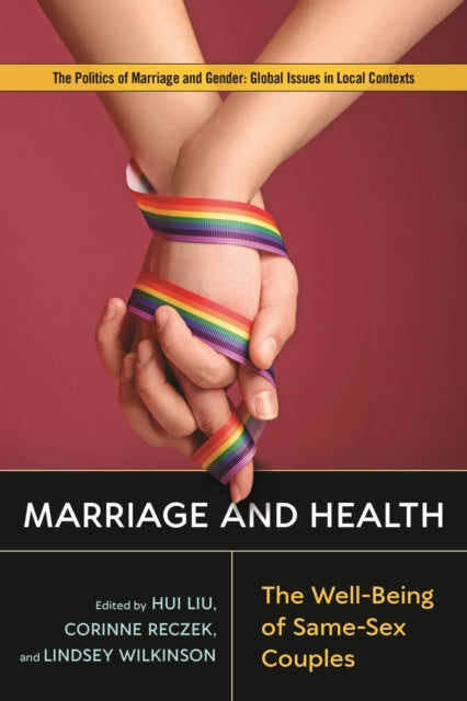 Marriage and Health: The Well-Being of Same-Sex Couples