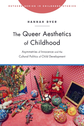 The Queer Aesthetics of Childhood: Asymmetries of
