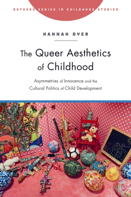 The Queer Aesthetics of Childhood: Asymmetries of