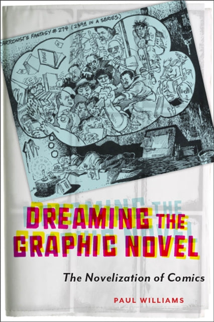 Dreaming the Graphic Novel: The Novelization of Comics