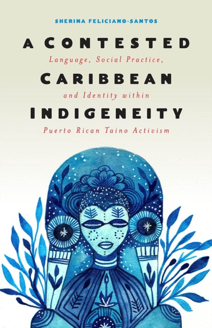 A Contested Caribbean Indigeneity: Language,