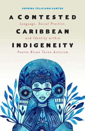 A Contested Caribbean Indigeneity: Language,