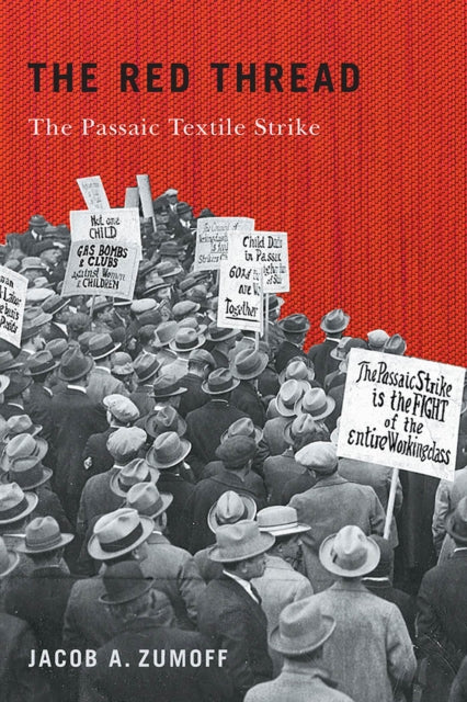 The Red Thread: The Passaic Textile Strike