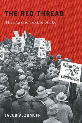 The Red Thread: The Passaic Textile Strike