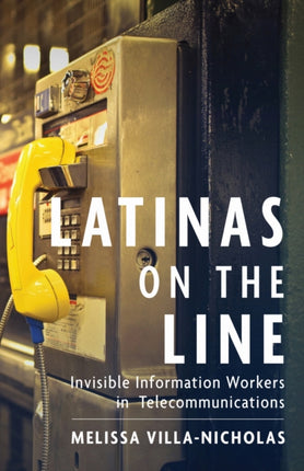Latinas on the Line: Invisible Information