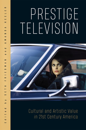 Prestige Television: Cultural and Artistic Value
