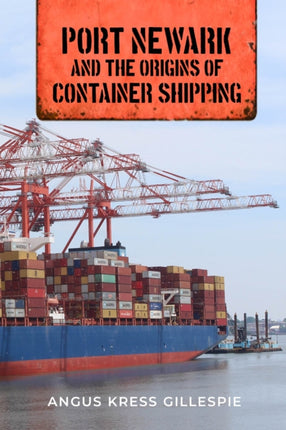 Port Newark and the Origins of Container Shipping