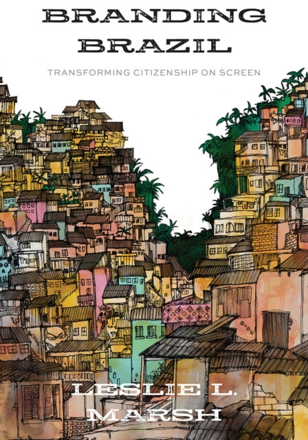 Branding Brazil: Transforming Citizenship on